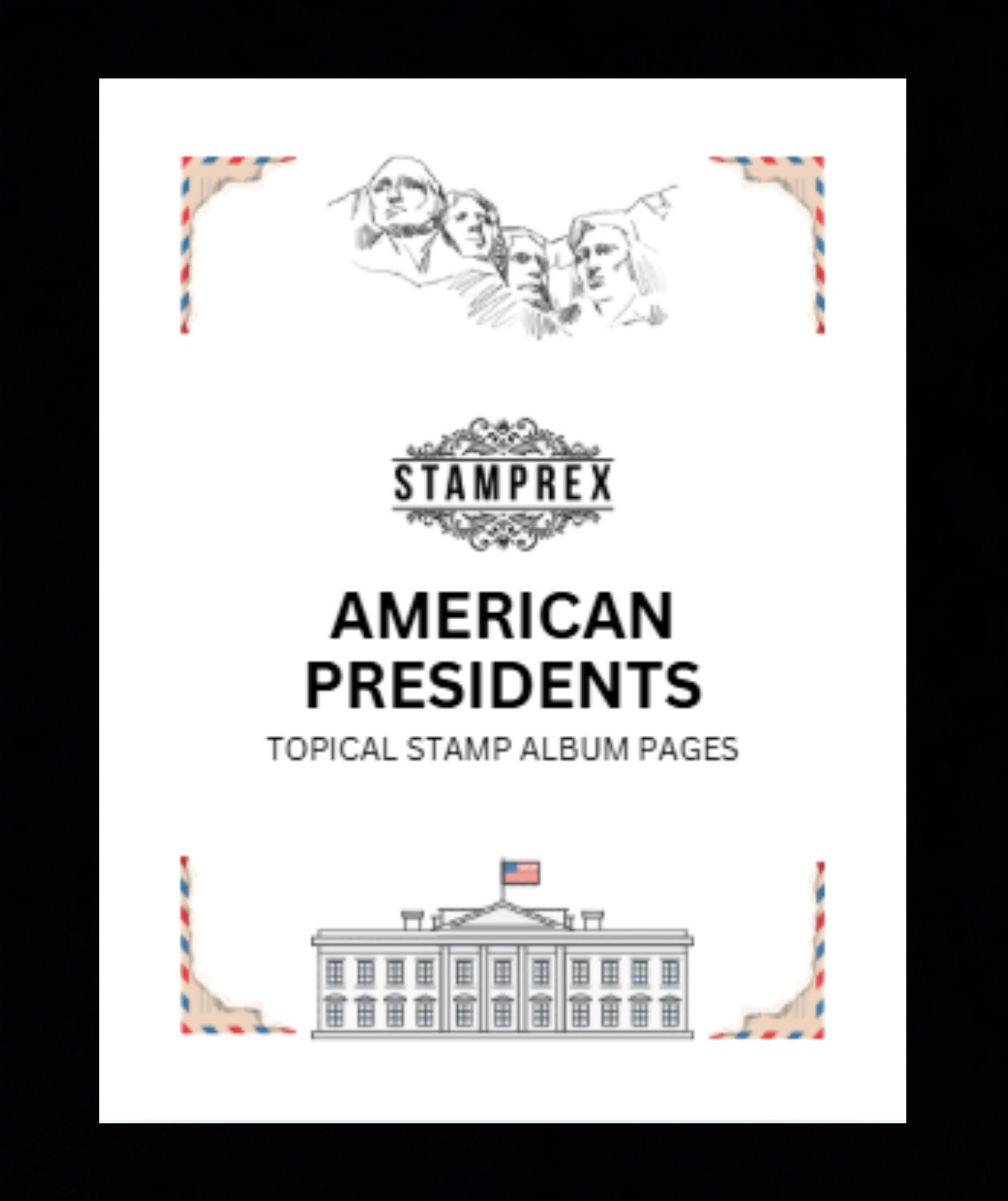 American Presidents Topical Blank Stamp Album Pages