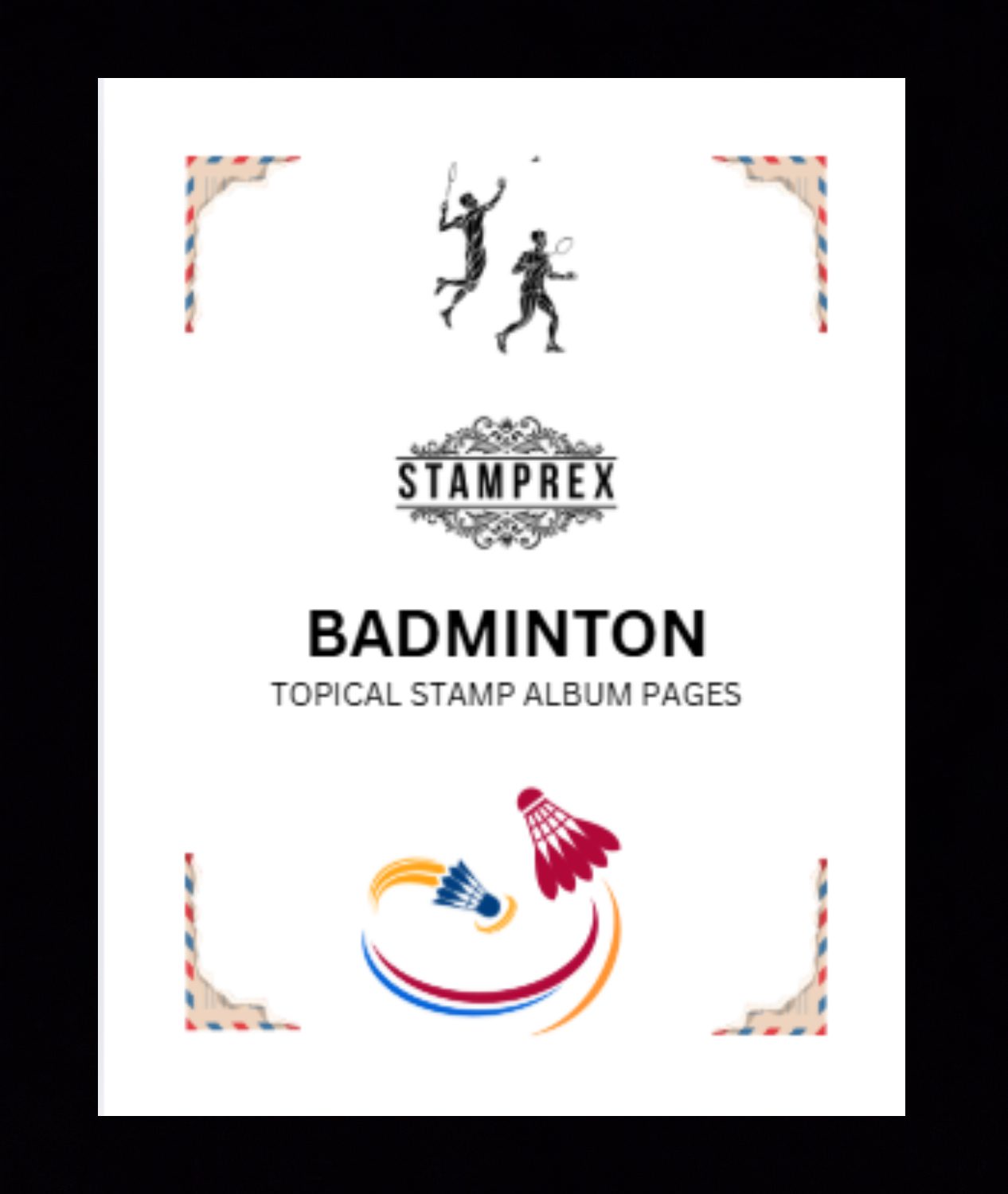 Badminton Topical Blank Stamp Album Pages