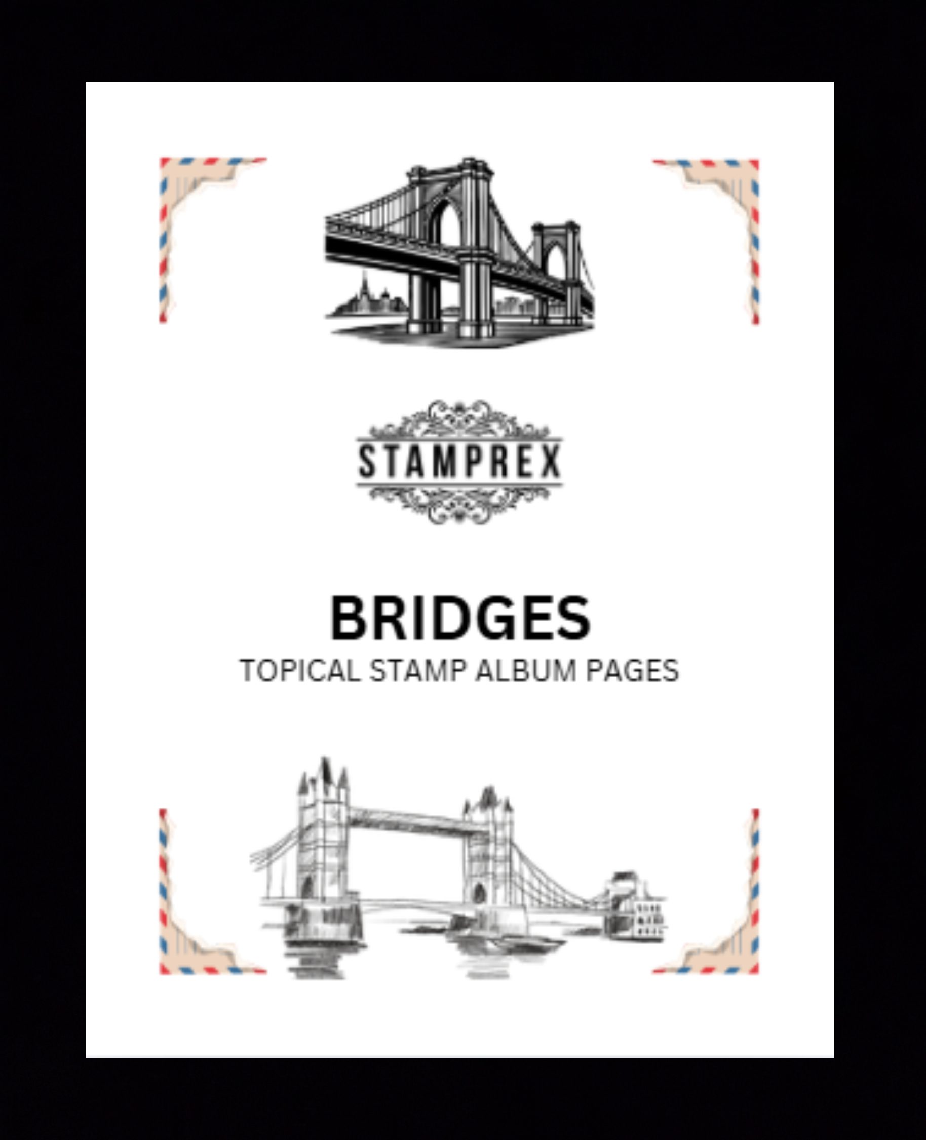 Bridges Topical Blank Stamp Album Pages